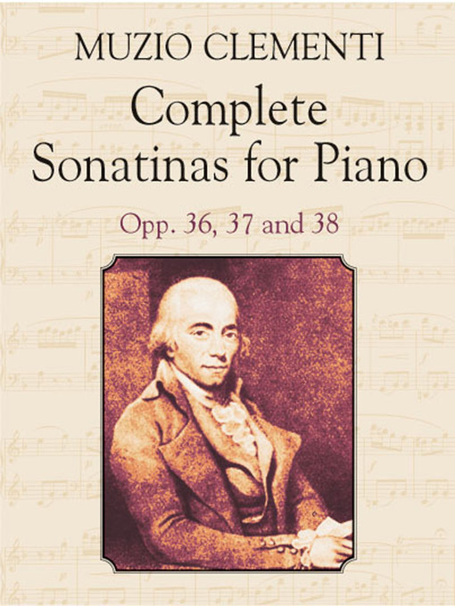 Title details for Complete Sonatinas for Piano by Muzio Clementi - Available